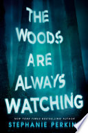 The_woods_are_always_watching