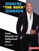 Dwayne__The_Rock__Johnson___from_wrestler_to_Hollywood_hero