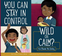 You_can_stay_in_control___wild_or_calm_