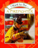 I_want_to_be_a_firefighter