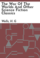 The_war_of_the_worlds_and_other_science_fiction_classics