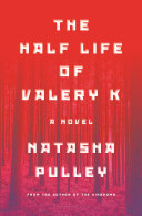 The_half_life_of_Valery_K