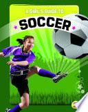 A_girl_s_guide_to_soccer