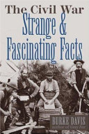 The_Civil_War__strange___fascinating_facts