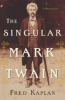 The_singular_Mark_Twain__a_biography