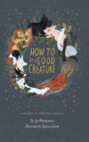 How_to_be_a_good_creature